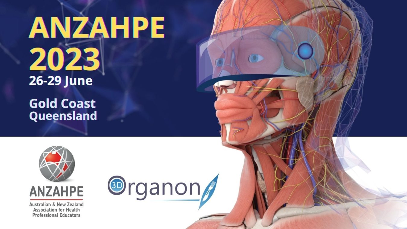 3D Organon at ANZAHPE 2023, featuring interactive virtual anatomy solutions for medical education and training