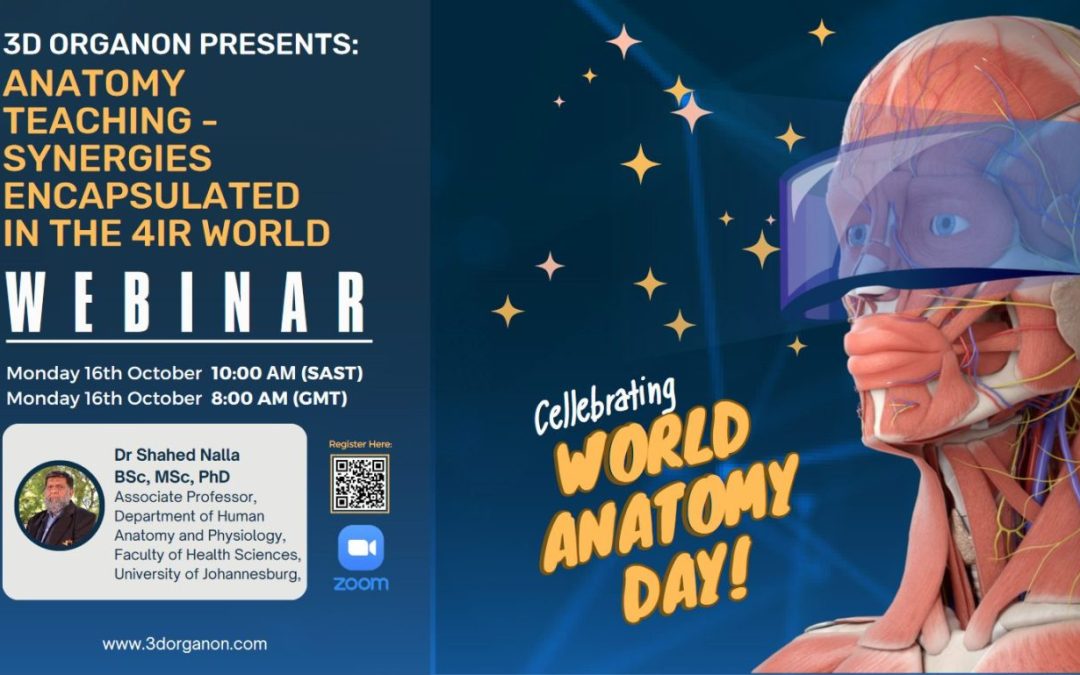 Watch now the 3D Organon Webinar: Anatomy Teaching – Synergies encapsulated in the 4IR world