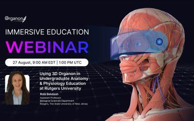 Using 3D Organon in Undergraduate Anatomy & Physiology Education at Rutgers University