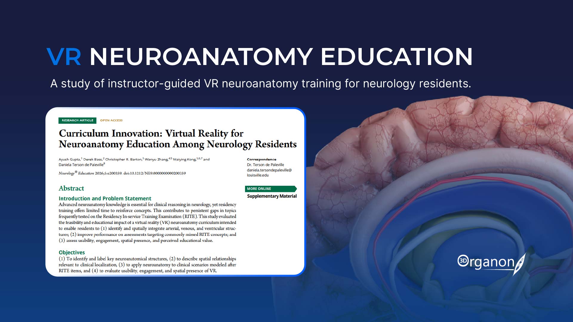VR_Neuroanatomy_Education 3D Organon XR Supports Neuroanatomy Training for Neurology Residents A new study published in Neurology® Education is highlighting the potential of virtual reality to support advanced neuroanatomy education in neurology residency training.